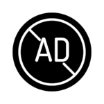 Graphic of "AD" crossed out to convey ad free environment.